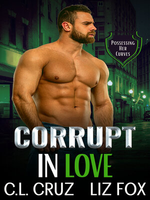 cover image of Corrupt in Love